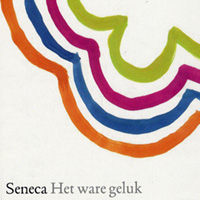 Het ware geluk - Seneca