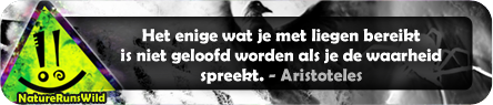 Het enige wat je met liegen bereikt is niet geloofd worden als je de waarheid spreekt. - Aristoteles